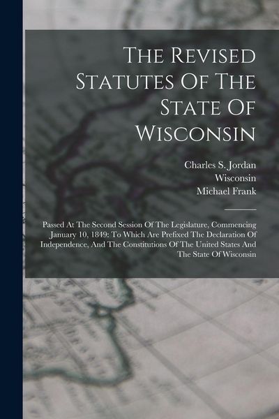 Produktbild: The Revised Statutes Of The State Of Wisconsin