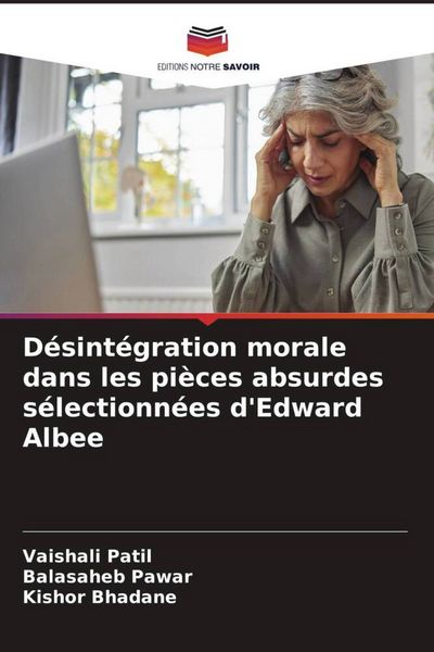 Produktbild: D&eacute;sint&eacute;gration morale dans les pi&egrave;ces absurdes s&eacute;lectionn&eacute;es d'Edward Albee