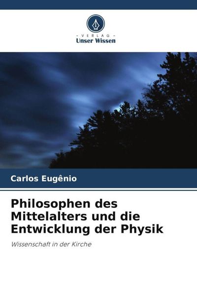Produktbild: Philosophen des Mittelalters und die Entwicklung der Physik