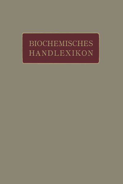 Biochemisches Handlexikon, Taschenbuch von W. Cramer , H. Altenburg , I. Bang , K. Bartelt , Fr. Baum, Springer Berlin, 9783642889653