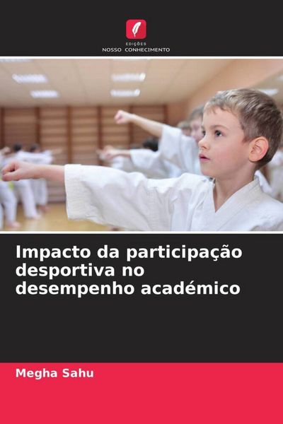 Produktbild: Impacto da participa&ccedil;&atilde;o desportiva no desempenho acad&eacute;mico