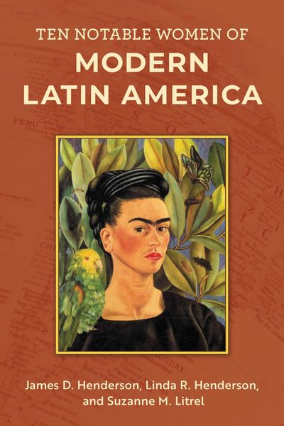 Produktbild: Ten Notable Women of Modern Latin America