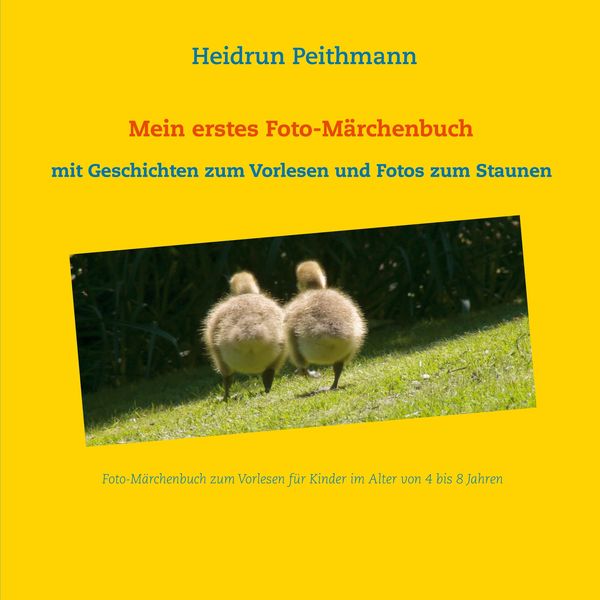 Produktbild: Mein erstes Foto- M&auml;rchenbuch - Mit Geschichten zum Vorlesen und Fotos zum Staunen