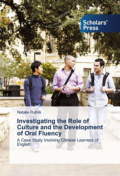 Produktbild: Investigating the Role of Culture and the Development of Oral Fluency