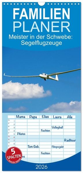 Produktbild: Familienplaner 2026 - Meister in der Schwebe: Segelflugzeuge mit 5 Spalten (Wandkalender, 21 x 45 cm) CALVENDO