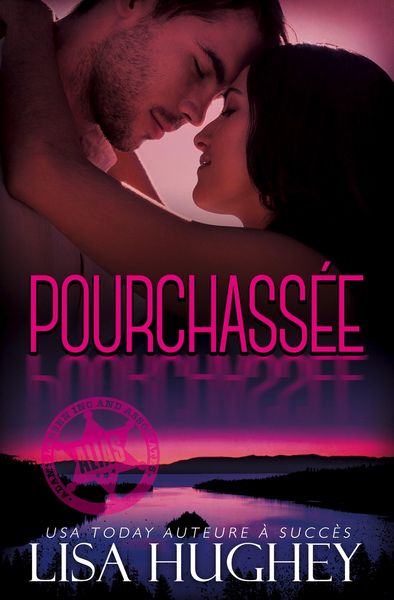 Produktbild: Pourchass&eacute;e (Un thriller romantique au coeur d'un chalet enneig&eacute;)