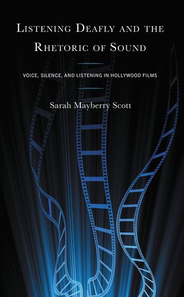 Produktbild: Listening Deafly and the Rhetoric of Sound