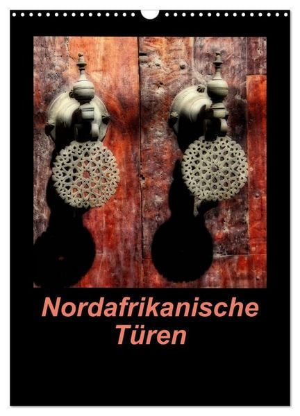 Produktbild: Nordafrikanische T&uuml;ren (Wandkalender 2026 DIN A3 hoch), CALVENDO Monatskalender