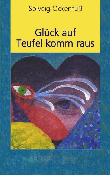 Produktbild: Gl&uuml;ck auf Teufel komm raus