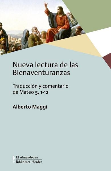 Produktbild: Nueva lectura de las bienaventuranzas : traducci&oacute;n y comentario de Mateo 5,1-12