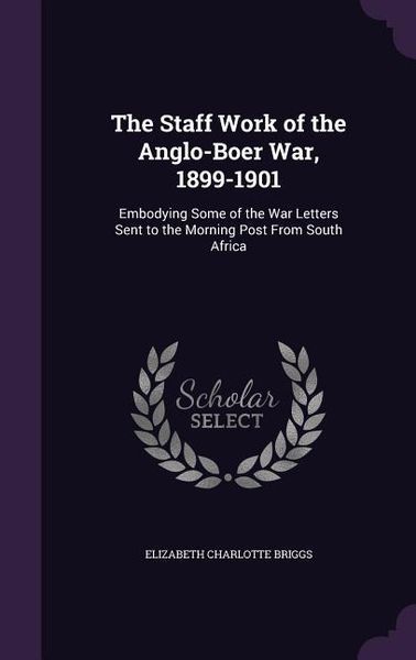 Produktbild: The Staff Work of the Anglo-Boer War, 1899-1901