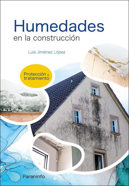 Produktbild: Humedades en la construcci&oacute;n. Protecci&oacute;n y tratamiento
