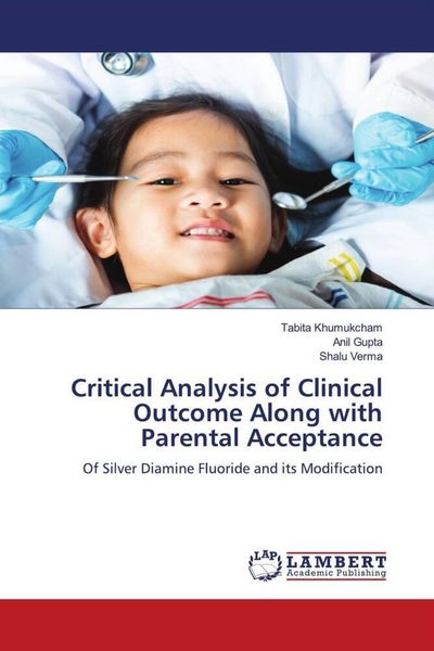 Produktbild: Critical Analysis of Clinical Outcome Along with Parental Acceptance