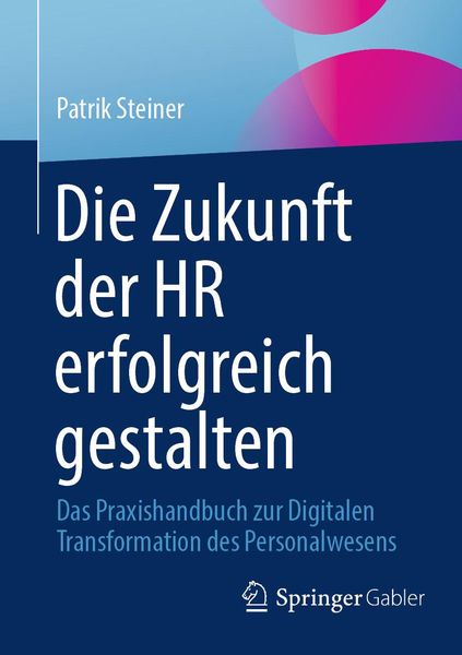 Produktbild: Die Zukunft der HR erfolgreich gestalten