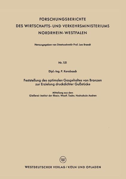 Produktbild: Feststellung des optimalen Gasgehaltes von Bronzen zur Erzielung druckdichter Gu&szlig;st&uuml;cke