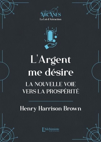 Produktbild: L'argent me d&eacute;sire (La Loi d'Attraction)