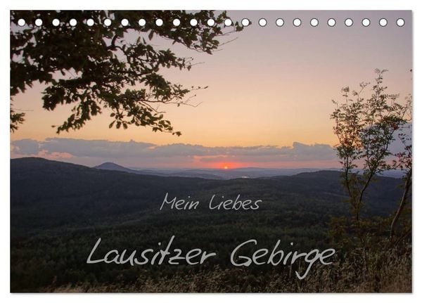 Mein liebes Lausitzer Gebirge (Tischkalender 2026 DIN A5 quer), CALVENDO Monatskalender
