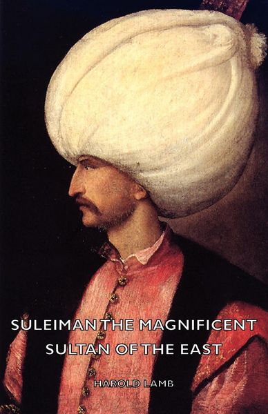 Produktbild: Suleiman the Magnificent - Sultan of the East
