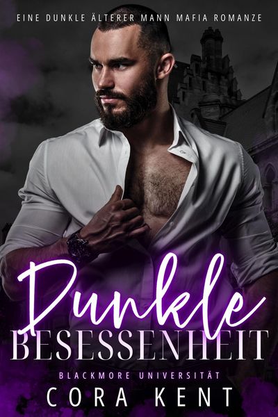 Produktbild: Dunkle Besessenheit (Blackmore Universit&auml;t, #2)