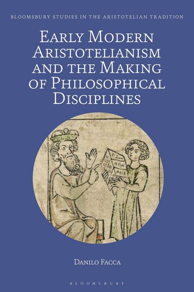 Produktbild: Facca, D: Early Modern Aristotelianism and the Making of Phi