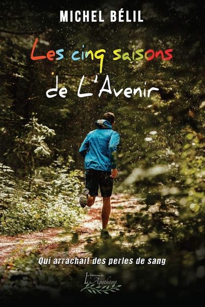 Produktbild: Les cinq saisons de L'Avenir - qui arrachait des perles de sang