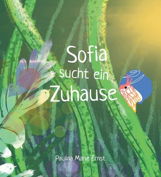 Sofia sucht ein Zuhause, Gebundene Ausgabe von Paulina Marie Ernst, Räuberfuchs, 978-3-911521-08-6