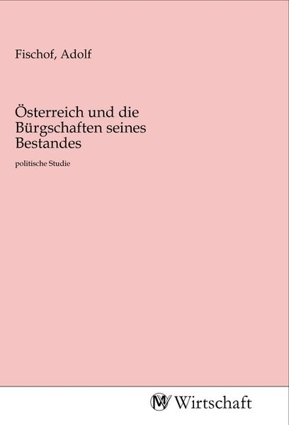 Produktbild: &Ouml;sterreich und die B&uuml;rgschaften seines Bestandes