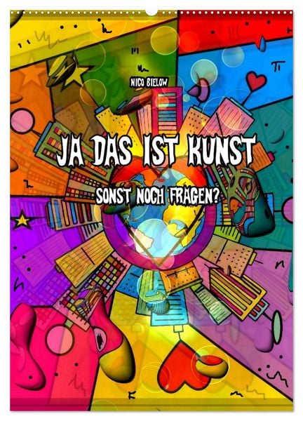 Produktbild: Ja das ist Kunst, sonst noch Fragen (Wandkalender 2026 DIN A2 hoch), CALVENDO Monatskalender
