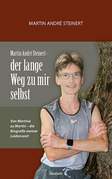 Produktbild: Martin Andr&eacute; Steinert &ndash; der lange Weg zu mir selbst