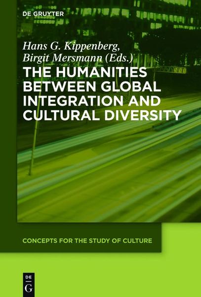 Produktbild: The Humanities between Global Integration and Cultural Diversity