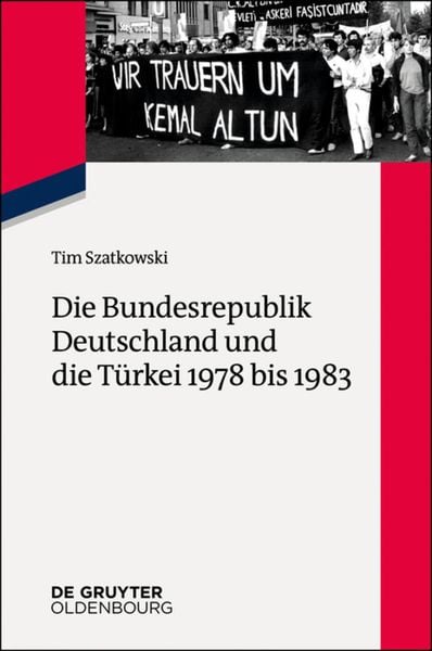 Produktbild: Die Bundesrepublik Deutschland und die T&uuml;rkei 1978 bis 1983