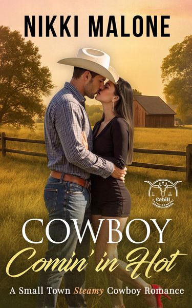 Produktbild: Cowboy Comin' In Hot (The Cahill Cowboys of Texas, #1)