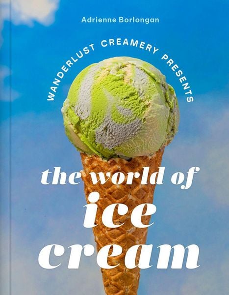 Produktbild: The Wanderlust Creamery Presents: The World of Ice Cream
