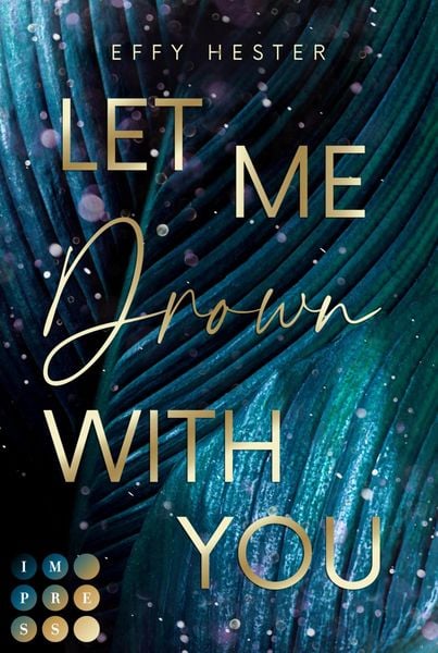 Produktbild: Let Me Drown With You (Let Me-Dilogie 1)