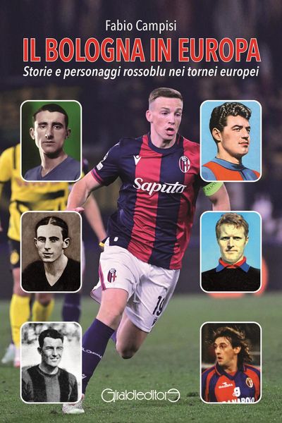 Produktbild: Il Bologna in Europa. Storie e personaggi rossoblu nei tornei europei