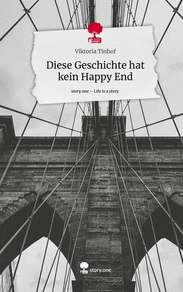 Produktbild: Diese Geschichte hat kein Happy End. Life is a Story - story.one