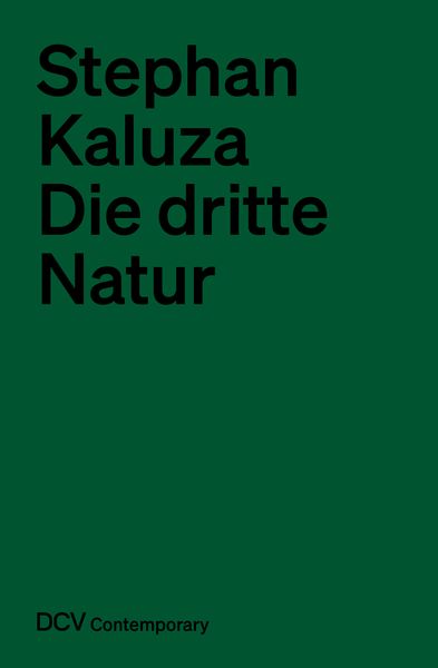 Produktbild: Stephan Kaluza &ndash; Die dritte Natur
