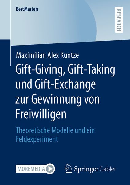 Gift-Giving, Gift-Taking und Gift-Exchange zur Gewinnung von Freiwilligen, Taschenbuch von Maximilian Alex Kuntze, Springer Fachmedien Wiesbaden GmbH,