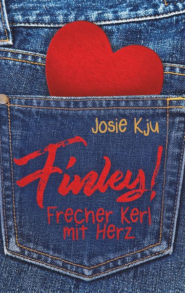 Finley! - Frecher Kerl mit Herz, Taschenbuch von Josie Kju, BoD – Books on Demand, 9783741250958
