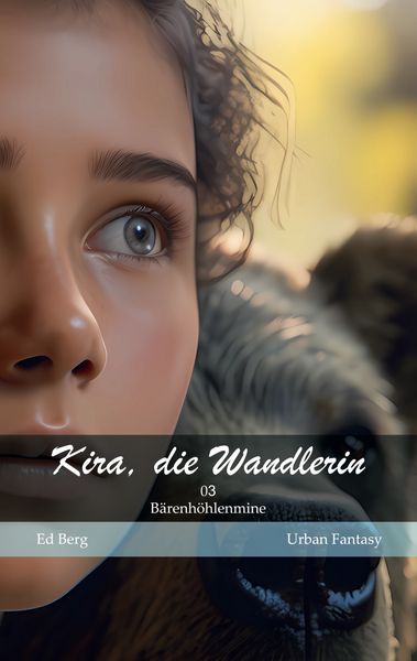 Produktbild: Kira, die Wandlerin - 03 - B&auml;renh&ouml;hlenmine