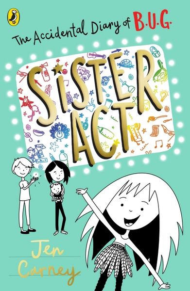 Produktbild: The Accidental Diary of B.U.G.: Sister ACT