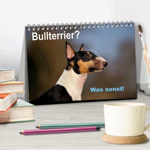 Produktbild: Bullterrier? Was sonst! (Tischkalender 2026 DIN A5 quer), CALVENDO Monatskalender