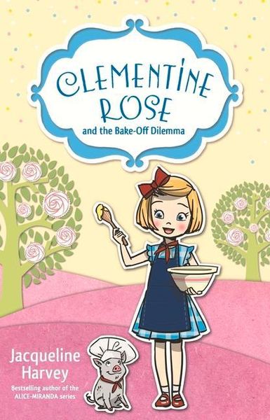 Produktbild: Clementine Rose and the Bake-Off Dilemma