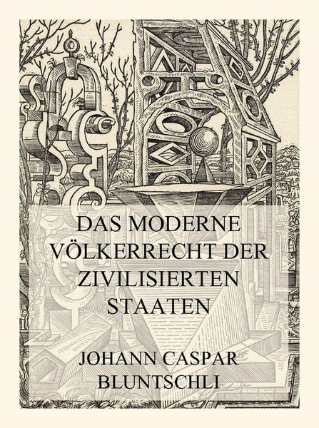 Produktbild: Das moderne V&ouml;lkerrecht der zivilisierten Staaten