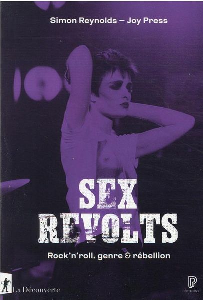 Produktbild: Sex revolts : rock'n'roll, genre & r&eacute;bellion