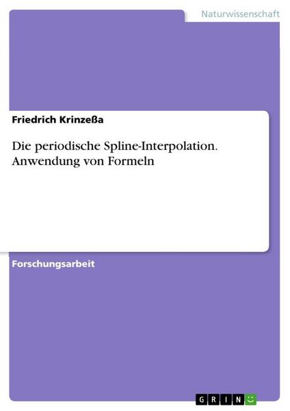 Produktbild: Die periodische Spline-Interpolation. Anwendung von Formeln