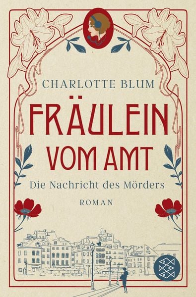 Fräulein vom Amt – Die Nachricht des Mörders, Taschenbuch von Charlotte Blum, Fischer Taschenbuch Verlag