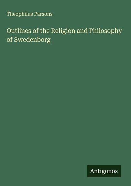 Produktbild: Outlines of the Religion and Philosophy of Swedenborg