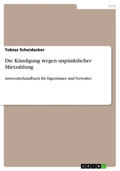 Produktbild: Die K&uuml;ndigung wegen unp&uuml;nktlicher Mietzahlung