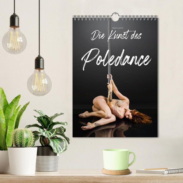 Produktbild: Die Kunst des Poledance (Wandkalender 2026 DIN A4 hoch), CALVENDO Monatskalender